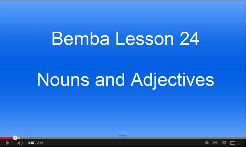 Bemba Lesson 24_Nouns and Adjectives