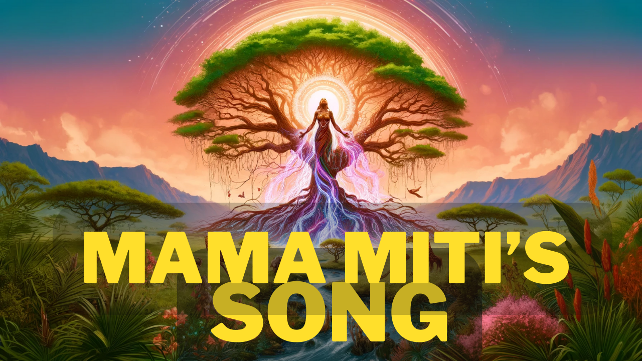 Mama Miti's Song